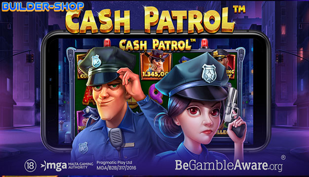 SLOT Cash Patrol: Petualangan Seru di Mesin Slot Online